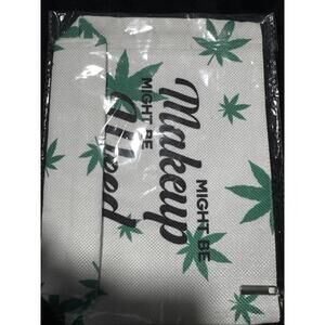 Might Be Makeup Might Be Weed Cosmetic Bag M77